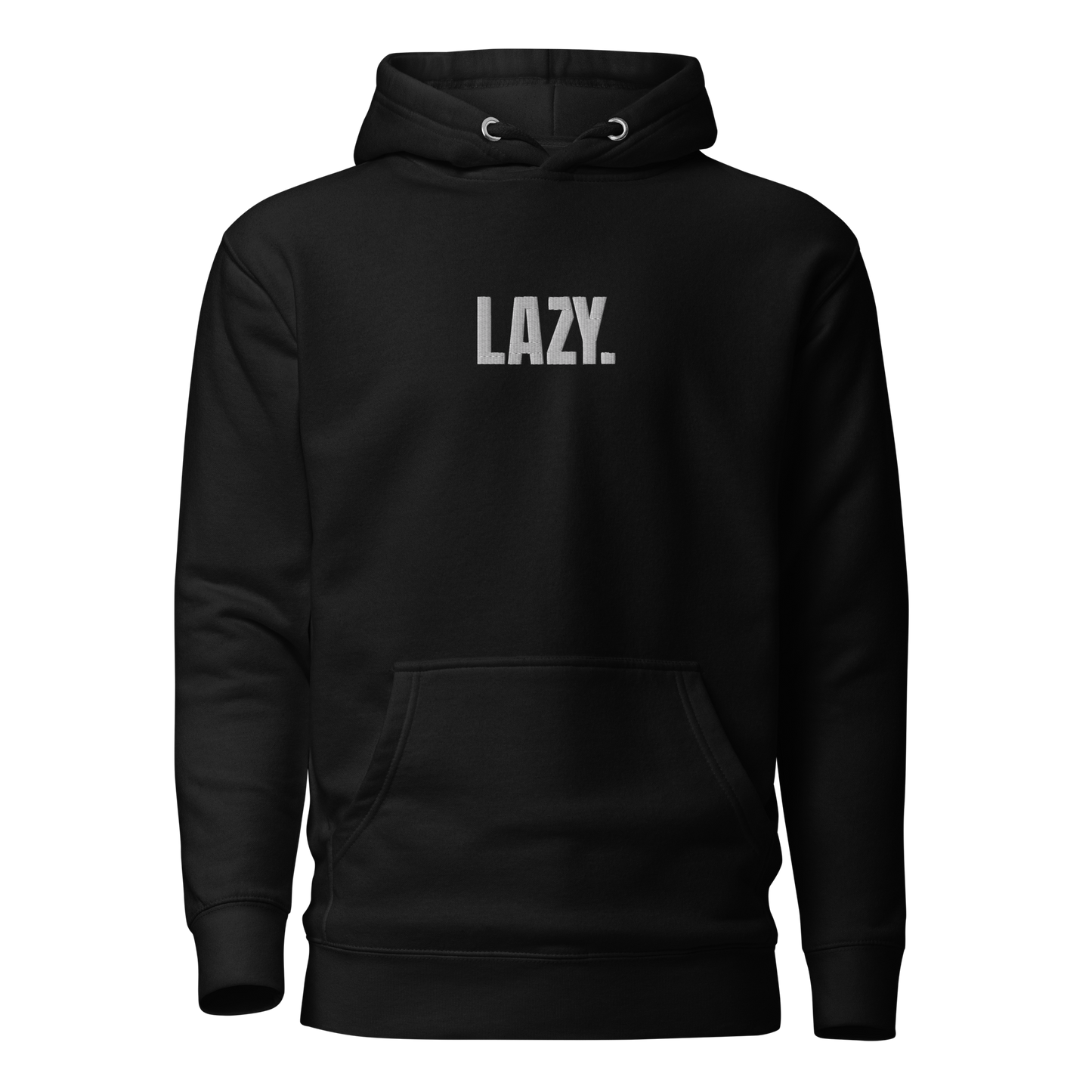 LAZY.